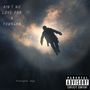 Ain't No Love for a Youngan (Explicit)