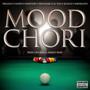 Mood Chori (feat. Napho, KennyDee TGL, Dersanger, LilTinss & R-Clock) [Explicit]