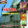 Yatra Bhadwa Mata Ki