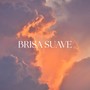 Brisa Suave