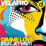 Gimme Love