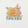 For You