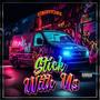 Stick With Us (Explicit)