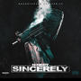 Sincerely (Explicit)