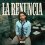 LA RENUNCIA