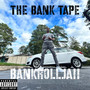 The Bank Tape (Explicit)