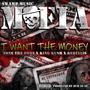 I Want The Money (feat. Rebellis, King Kush & ToneTheBone) [Explicit]