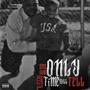 Only Time Will Tell (Explicit)