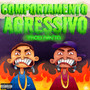 Comportamento Agressivo (Explicit)