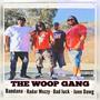 The Woop Gang (feat. Bandana tha ragg, Radar Mozzy & Bad luck) [Explicit]