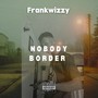 Nobody border (Explicit)