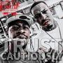 I TRUST CAUTIOUSLY (Explicit)