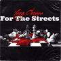 For The Streets (Explicit)