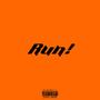 Run! (Explicit)