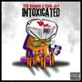 Intoxicated (feat. King Jay) [Explicit]