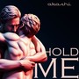 hold me