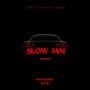 Slow Jam (Explicit)