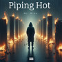 Piping Hot (Explicit)