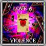 Love & Violence (Explicit)