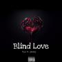 Blind Love (feat. JJBaby) [Explicit]