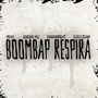 Boombap Respira (Explicit)