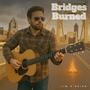 Bridges Burned