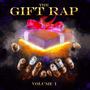 THE GIFT RAP: VOLUME 1