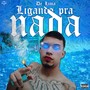 Ligando pra Nada (Explicit)