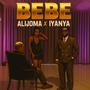 Bebe (feat. Iyanya) [Explicit]