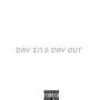 Day In & Day Out (feat. Trials) [Explicit]