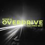 Overdrive (Techno Mix)