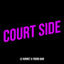 Court Side (Explicit)