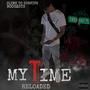 My Time Reloaded (Explicit)