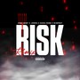 Risk (Remix) [Explicit]