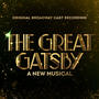 New Money / For Her / Beautiful Little Fool | The Great Gatsby - A New Musical (Original Broadway Cast Recording)