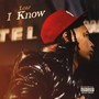 I Know (Explicit)