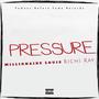 Pressure (feat. Richi ray) [Explicit]