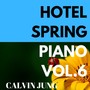 Hotel Spring Piano, Vol. 6