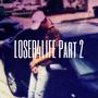 Loser4life Part 2 (Explicit)