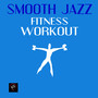 Smooth Jazz Fitness Workout