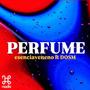 PERFUME (feat. DOSM) [Explicit]