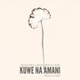 Peace Chant (Kuwe Na Amani)