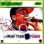 Still Run This Town (Explicit)