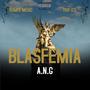 Blasfemia (Explicit)