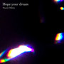 Hope your dream