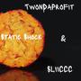 Static Shock (feat. Twondaprofit) [Explicit]