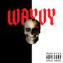 Wayvy (Intro) [Explicit]