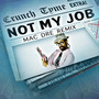 Not My Job (Mac Dre Remix) [Explicit]