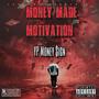 Money Made Motivation (Explicit)