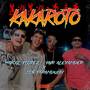 Kakaroto (Explicit)